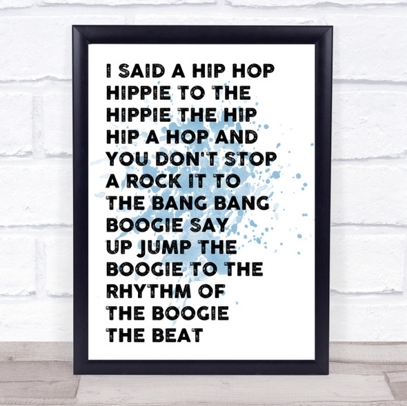 Blue White & Black I Said Hip Hop Rappers Delight Song Lyric Quote Print