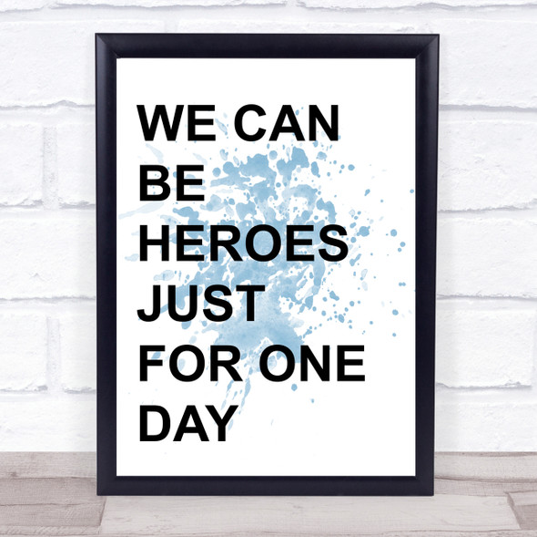 Blue David Bowie Heroes Song Lyric Quote Print