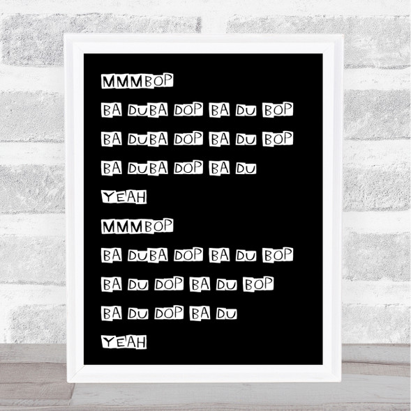 Black Mmmbop Song Lyric Quote Print