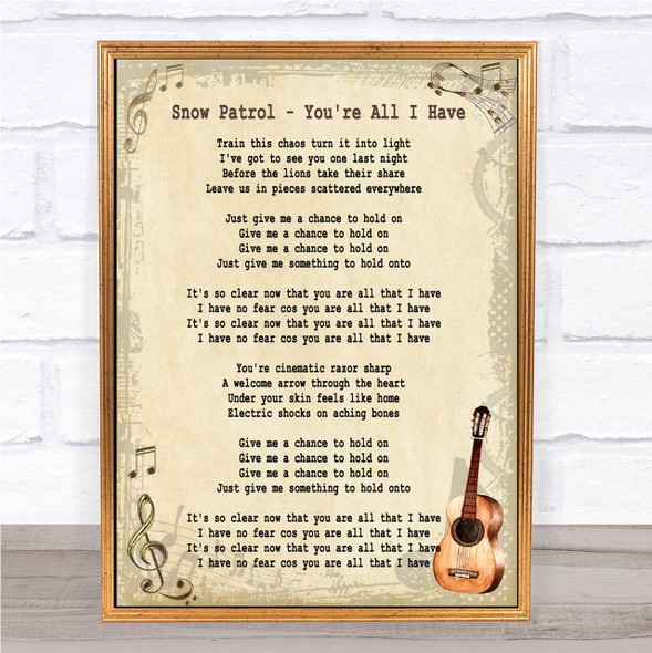 Snow Patrol You're All I Have Song Lyric Vintage Quote Print