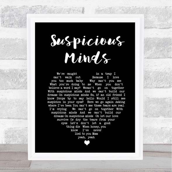 Elvis Presley Suspicious Minds Black Heart Song Lyric Quote Print