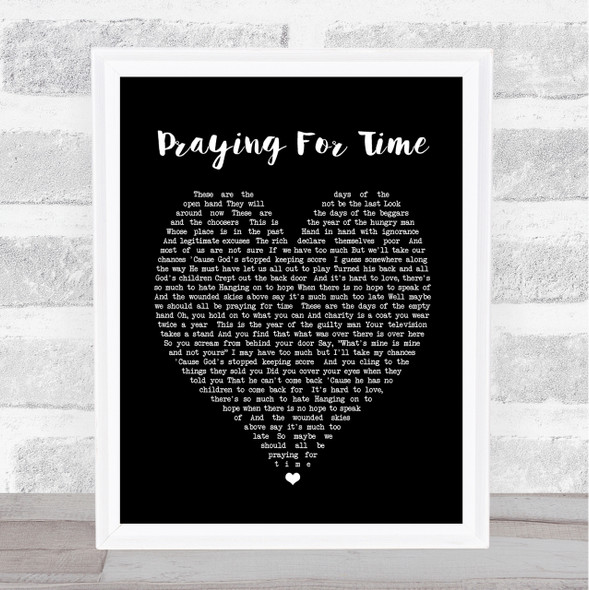George Michael Praying For Time Black Heart Song Lyric Quote Print