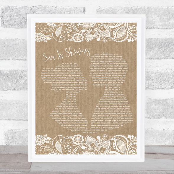 Sun Is Shining Axwell Ingrosso Burlap & Lace Song Lyric Quote Print