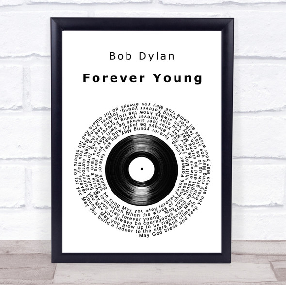 Bob Dylan Forever Young Vinyl Record Song Lyric Quote Print