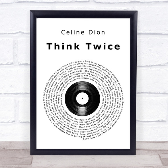 Celine Dion Think Twice Vinyl Record Song Lyric Quote Print