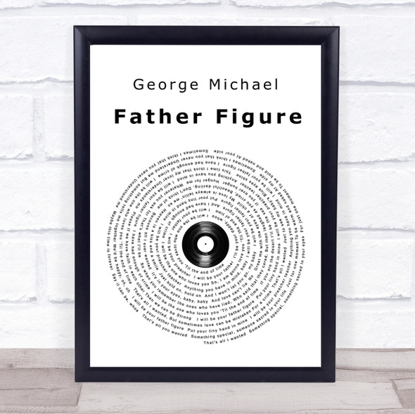 George Michael Father Figure Vinyl Record Song Lyric Quote Print