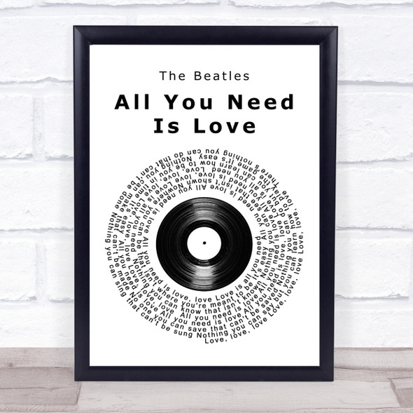 The Beatles All You Need Is Love Vinyl Record Song Lyric Quote Print