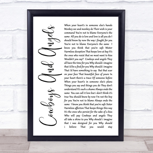 George Michael Cowboys And Angels White Script Song Lyric Quote Print