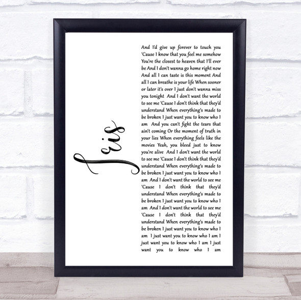 Goo Goo Dolls Iris White Script Song Lyric Quote Print