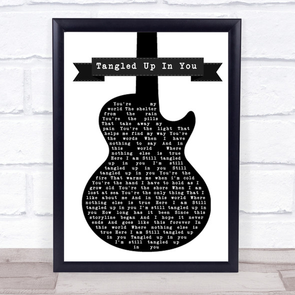 Staind Tangled Up In You Black & White Guitar Song Lyric Quote Print