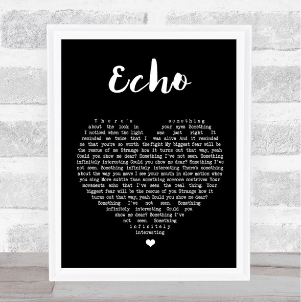 Incubus Echo Black Heart Song Lyric Quote Print