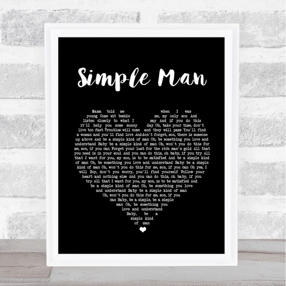 Lynyrd Skynyrd Simple Man Black Heart Song Lyric Quote Print