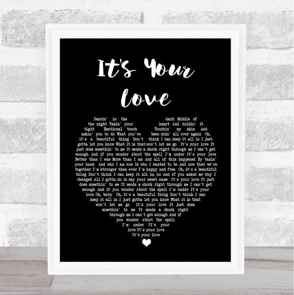 Tim McGraw It's Your Love Black Heart Song Lyric Quote Print