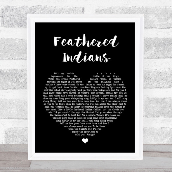 Tyler Childers Feathered Indians Black Heart Song Lyric Quote Print