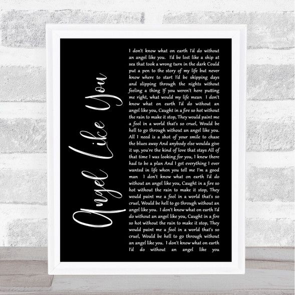 Eli Young Band Angel Like You Black Script Song Lyric Quote Print