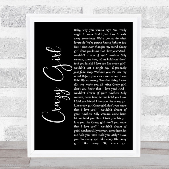 Eli Young Band Crazy Girl Black Script Song Lyric Quote Print