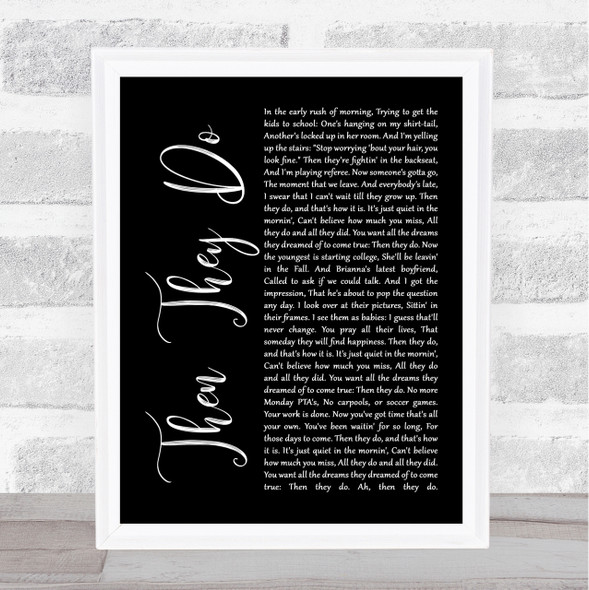 Trace Adkins Then They Do Black Script Song Lyric Quote Print