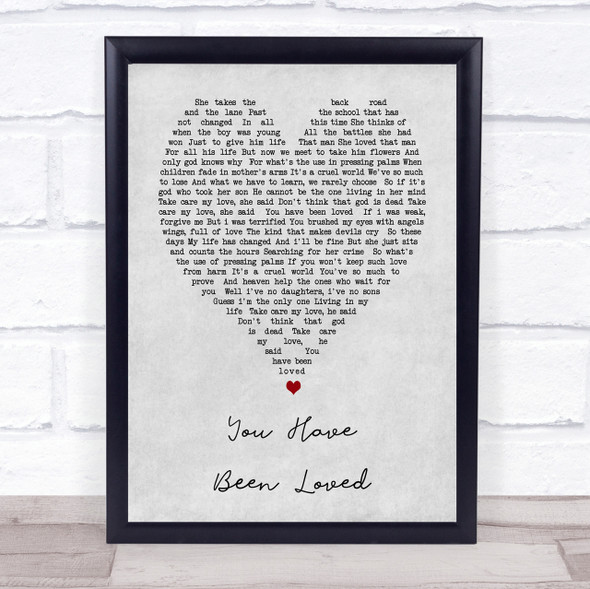 George Michael You Have Been Loved Grey Heart Song Lyric Quote Print