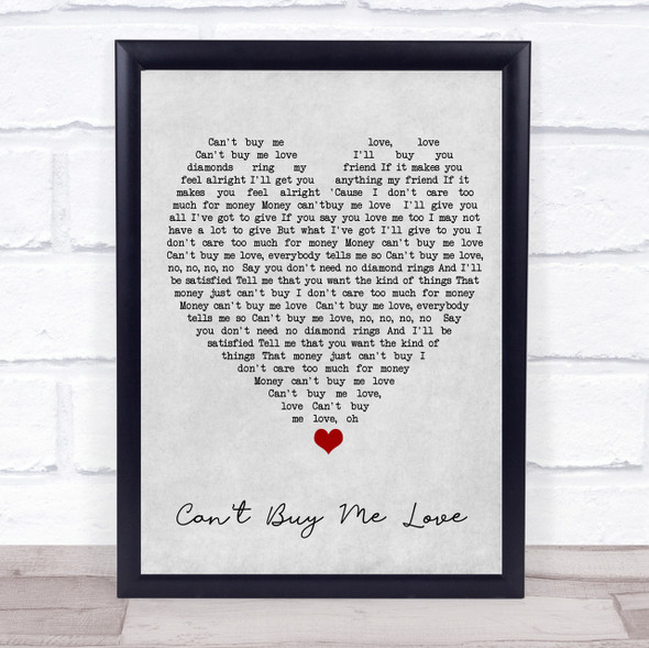 Can't Buy Me Love The Beatles Grey Heart Song Lyric Quote Print