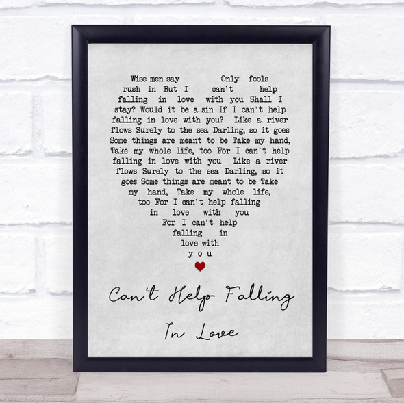 Can't Help Falling In Love Elvis Presley Grey Heart Song Lyric Quote Print