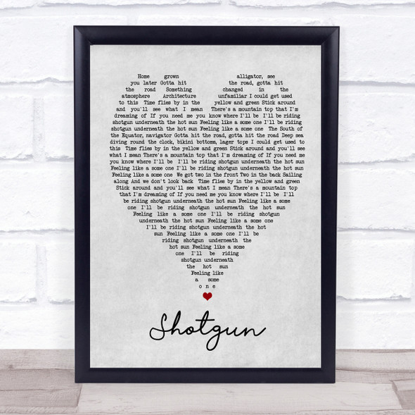 Shotgun George Ezra Grey Heart Song Lyric Quote Print