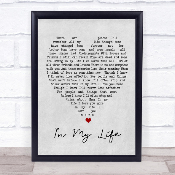 In My Life The Beatles Grey Heart Song Lyric Quote Print