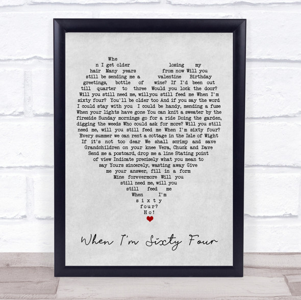 When I'm Sixty Four The Beatles Grey Heart Song Lyric Quote Print