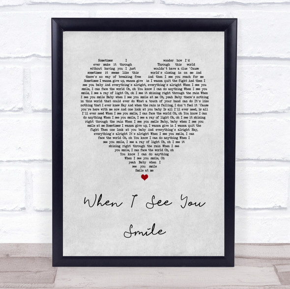 Bad English When I See You Smile Grey Heart Song Lyric Quote Print