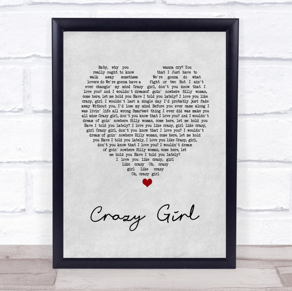 Eli Young Band Crazy Girl Grey Heart Song Lyric Quote Print