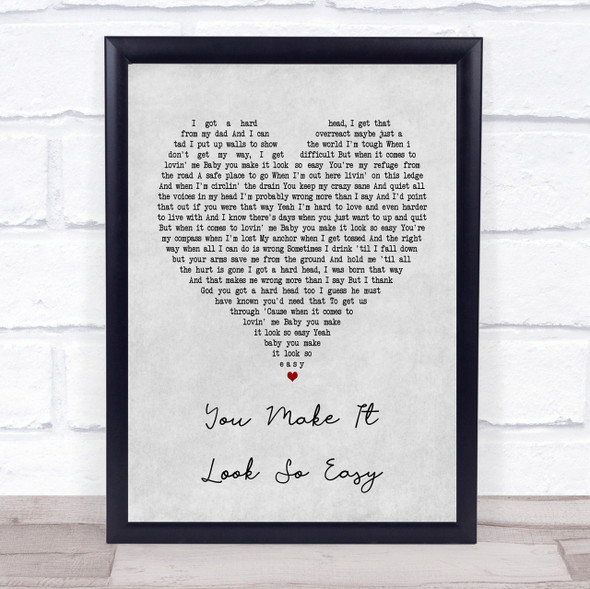 Eric Church You Make It Look So Easy Grey Heart Song Lyric Quote Print