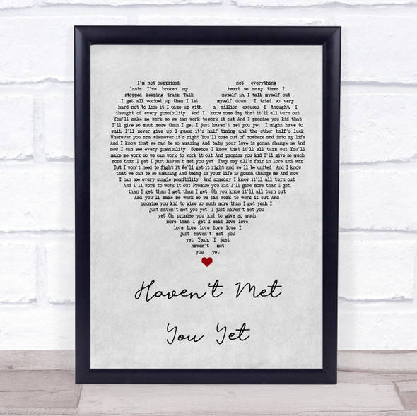 Michael Buble Haven't Met You Yet Grey Heart Song Lyric Quote Print