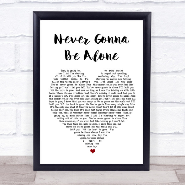 Nickelback Never Gonna Be Alone Heart Song Lyric Quote Print