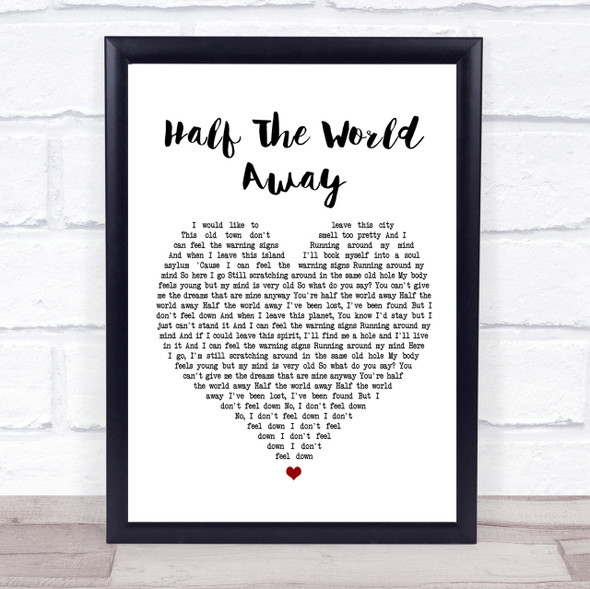 Oasis Half The World Away Heart Song Lyric Quote Print