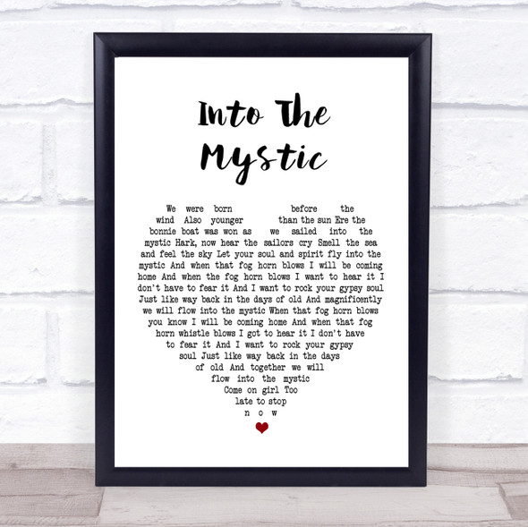 Van Morrison Into The Mystic Heart Song Lyric Quote Print