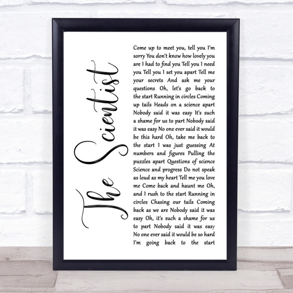 Coldplay The Scientist White Script Song Lyric Quote Print