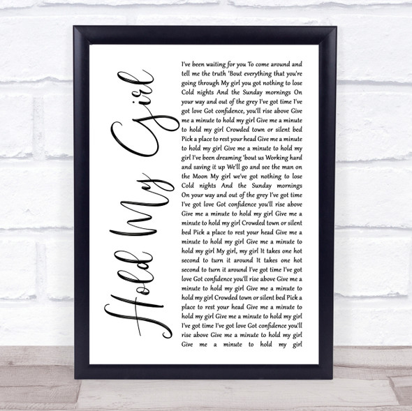George Ezra Hold My Girl White Script Song Lyric Quote Print