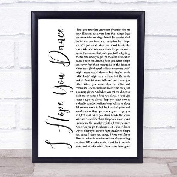 Lee Ann Womack I Hope You Dance White Script Song Lyric Quote Print