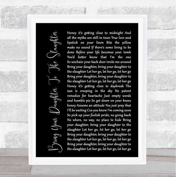 Iron Maiden Bring Your Daughter To The Slaughter Black Script Song Lyric Print