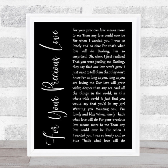 Otis Redding For Your Precious Love Black Script Song Lyric Quote Print