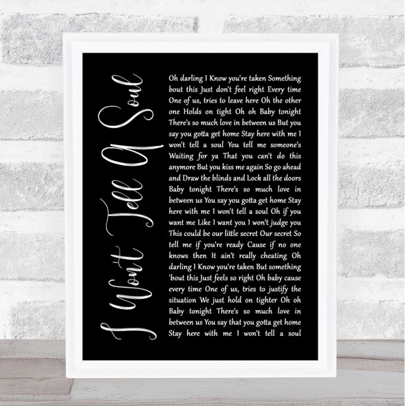 Charlie Puth I Won't Tell A Soul Black Script Song Lyric Quote Print