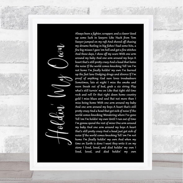 Eric Church Holdin' My Own Black Script Song Lyric Quote Print