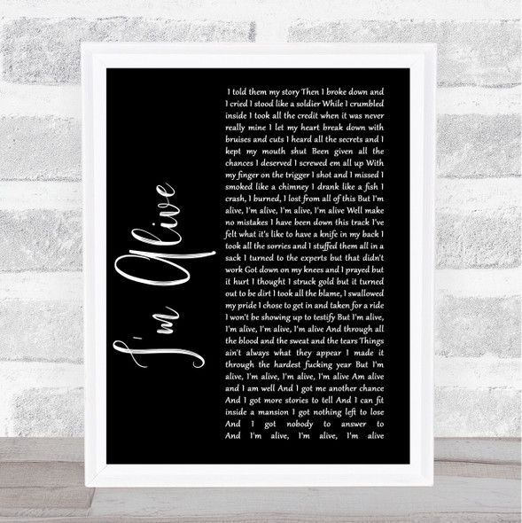 Kasey Chambers I'm Alive Black Script Song Lyric Quote Print