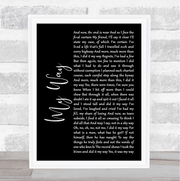 Frank Sinatra My Way Black Script Song Lyric Quote Print