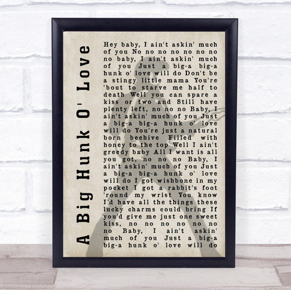 Elvis Presley A Big Hunk O' Love Pose Shadow Song Lyric Quote Print