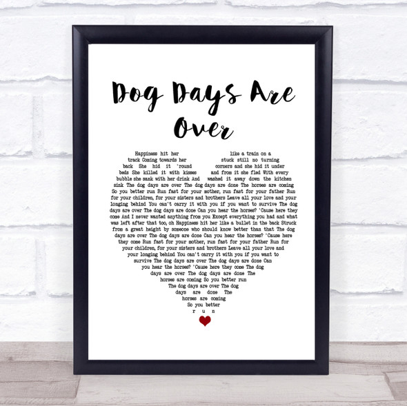 Florence + The Machine Dog Days Are Over Heart Song Lyric Quote Print