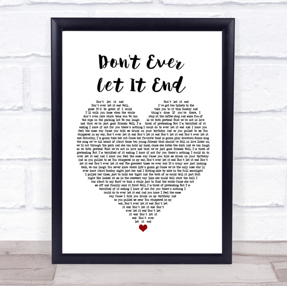 Nickelback Don't Ever Let It End Heart Song Lyric Quote Print