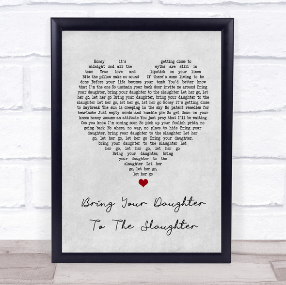 Iron Maiden Bring Your Daughter To The Slaughter Grey Heart Song Lyric Print