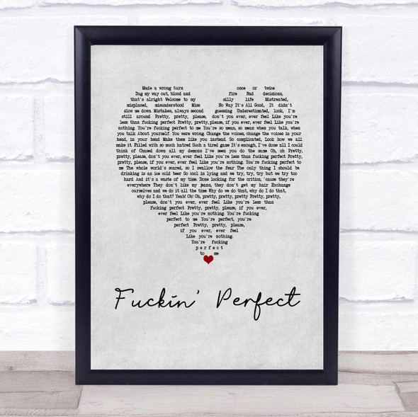 Pink Fuckin' Perfect Grey Heart Song Lyric Quote Print