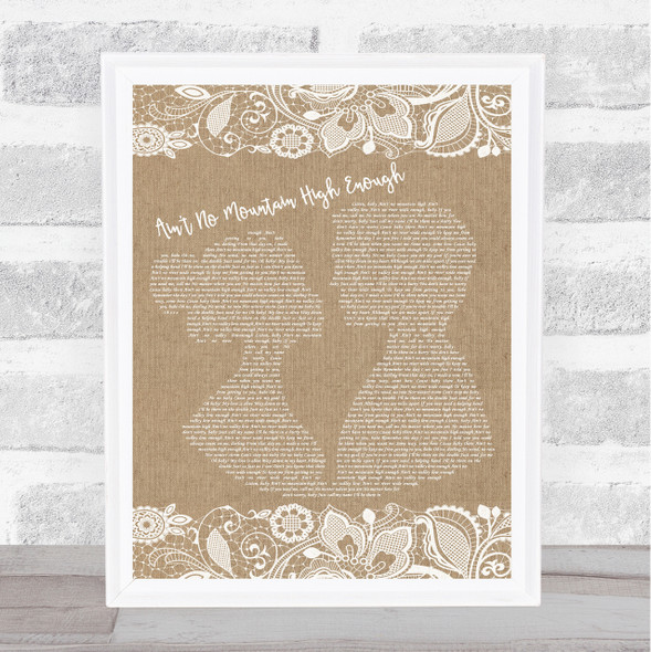 Marvin Gaye Ain't No Mountain High Enough Burlap & Lace Song Lyric Quote Print