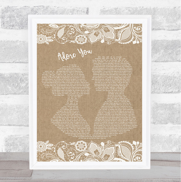 Miley Cyrus Adore You Burlap & Lace Song Lyric Quote Print